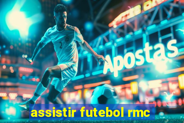 assistir futebol rmc